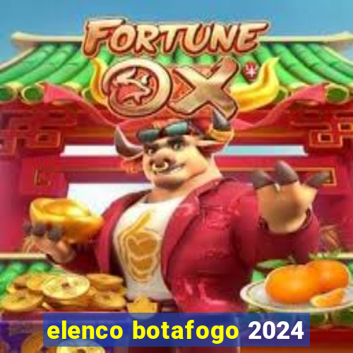 elenco botafogo 2024